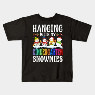 Hanging With My Kindergarten Snowmies Teacher Chri Kids T-Shirt